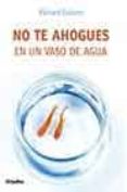 no te ahogues en un vaso de agua-richard carlson-9788425337949 no te ahogues en un vaso de agua-richard carlson-9788425337949