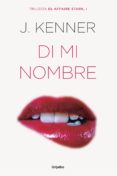 di mi nombre (el affaire stark 1) (ebook)-j. kenner-9788425354649 di mi nombre (el affaire stark 1) (ebook)-j. kenner-9788425354649
