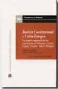 justicia constitucional y union europea: un estudios comparado de las experiencias de alemania, austria, españa, francia, italia y portugal-javier tajadura tejada-9788425914249 justicia constitucional y union europea: un estudios comparado de las experiencias de alemania, austria, españa, francia, italia y portugal-javier tajadura tejada-9788425914249