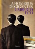 a hombros de gigantes-umberto eco-9788426405449 a hombros de gigantes-umberto eco-9788426405449