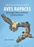 identificacion en vuelo de aves rapaces europa, africa del norte y oriente medio-dick forsman-9788428216449 identificacion en vuelo de aves rapaces europa, africa del norte y oriente medio-dick forsman-9788428216449