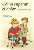 como superar el dolor-anne calodich fone-9788428525749 como superar el dolor-anne calodich fone-9788428525749