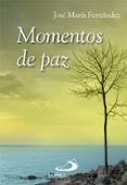 momentos de paz-jose lucio fernandez-9788428541749 momentos de paz-jose lucio fernandez-9788428541749