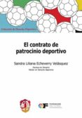 el contrato de patrocinio deportivo-sandra liliana echeverry velasquez-9788429018349 el contrato de patrocinio deportivo-sandra liliana echeverry velasquez-9788429018349