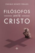 filosofos ante cristo-enrique bonete perales-9788430964949 filosofos ante cristo-enrique bonete perales-9788430964949