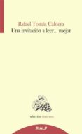 una invitación a leer mejor-rafael tomas caldera-9788432143649 una invitación a leer mejor-rafael tomas caldera-9788432143649