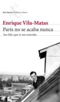 parís no se acaba nunca (ebook)-enrique vila-matas-9788432220449 parís no se acaba nunca (ebook)-enrique vila-matas-9788432220449