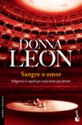sangre o amor-donna leon-9788432225949 sangre o amor-donna leon-9788432225949