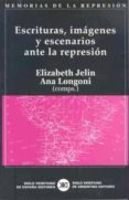 escrituras, imagenes y escenarios ante la represion-elisabeth jelin-9788432311949 escrituras, imagenes y escenarios ante la represion-elisabeth jelin-9788432311949