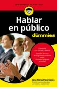 hablar en público para dummies (ebook)-jose maria palomares-9788432901249 hablar en público para dummies (ebook)-jose maria palomares-9788432901249