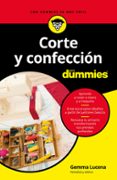 corte y confeccion para dummies-gemma lucena-9788432904349 corte y confeccion para dummies-gemma lucena-9788432904349