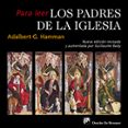 para leer los padres de la iglesia-adalbert g. hamman-9788433023049 para leer los padres de la iglesia-adalbert g. hamman-9788433023049