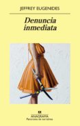 denuncia inmediata (ebook)-jeffrey eugenides-9788433939449 denuncia inmediata (ebook)-jeffrey eugenides-9788433939449