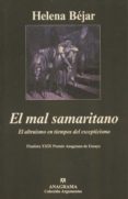 el mal samaritano: el altruismo en tiempos del escepticismo-helena bejar-9788433961549 el mal samaritano: el altruismo en tiempos del escepticismo-helena bejar-9788433961549