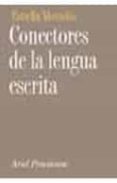 conectores de la lengua escrita: contrargumentativos, consecutivo s, aditivos y organizadores de la informacion-estrella montolio-9788434482449 conectores de la lengua escrita: contrargumentativos, consecutivo s, aditivos y organizadores de la informacion-estrella montolio-9788434482449