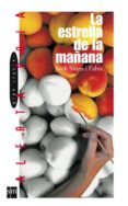 la estrella de la mañana-jordi sierra i fabra-9788434851849 la estrella de la mañana-jordi sierra i fabra-9788434851849