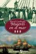 mujeres en el mar: capitanas, corsarias, esposas y rameras-david cordingly-9788435039949 mujeres en el mar: capitanas, corsarias, esposas y rameras-david cordingly-9788435039949