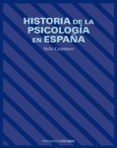 historia de la psicologia en españa-helio carpintero-9788436818949 historia de la psicologia en españa-helio carpintero-9788436818949