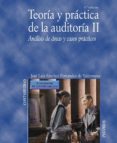 teoria y practica de la auditoria ii. analisis de areas y casos practicos (4ª ed.)-j. l. sanchez fernandez de valderrama-9788436822649 teoria y practica de la auditoria ii. analisis de areas y casos practicos (4ª ed.)-j. l. sanchez fernandez de valderrama-9788436822649