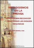 neologismos en la prensa: criterios para reconocer y caracterizar-maria estornell pons-9788437075549 neologismos en la prensa: criterios para reconocer y caracterizar-maria estornell pons-9788437075549