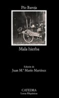mala hierba-pio baroja-9788437626949 mala hierba-pio baroja-9788437626949
