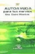 autoayuda para tus nervios-claire weekes-9788441411449 autoayuda para tus nervios-claire weekes-9788441411449