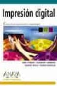 impresion digital: conozca todas las tecnicas de grabado y estamp acion digital-9788441515949 impresion digital: conozca todas las tecnicas de grabado y estamp acion digital-9788441515949