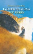 la guerra de las joyas: historia de la tierra media (el silmarill ion) (vol. 8)-j.r.r. tolkien-9788445073049 la guerra de las joyas: historia de la tierra media (el silmarill ion) (vol. 8)-j.r.r. tolkien-9788445073049