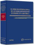 el derecho internacional de los derechos humanos en perspectiva h istorica-9788447043149 el derecho internacional de los derechos humanos en perspectiva h istorica-9788447043149