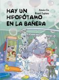 hay un hipopotamo en la bañera-ricard zaplana-amaia cia-9788448845049 hay un hipopotamo en la bañera-ricard zaplana-amaia cia-9788448845049