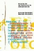 historia de las teorias de la comunicacion-armand mattelart-michele mattelart-9788449303449 historia de las teorias de la comunicacion-armand mattelart-michele mattelart-9788449303449