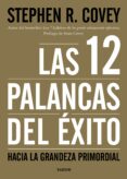 las 12 palancas del éxito-stephen r. covey-9788449332449 las 12 palancas del éxito-stephen r. covey-9788449332449
