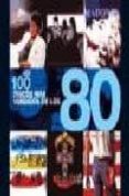 los 100 discos mas vendidos de los 80-9788466211949 los 100 discos mas vendidos de los 80-9788466211949