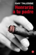 honrarás a tu padre-gay talese-9788466326049 honrarás a tu padre-gay talese-9788466326049