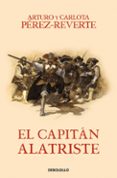 el capitan alatriste (alatriste i)-carlota perez-reverte-arturo perez-reverte-9788466329149 el capitan alatriste (alatriste i)-carlota perez-reverte-arturo perez-reverte-9788466329149