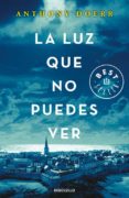 la luz que no puedes ver-anthony doerr-9788466333849 la luz que no puedes ver-anthony doerr-9788466333849
