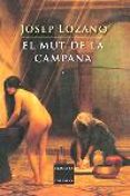 el mut de la campana-josep lozano-9788466404549 el mut de la campana-josep lozano-9788466404549