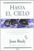 hasta el cielo-joan brady-9788466629249 hasta el cielo-joan brady-9788466629249