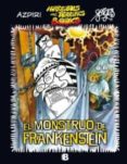 el monstruo de frankenstein (horreibols and terrifics books)-alfonso azpiri-9788466646949 el monstruo de frankenstein (horreibols and terrifics books)-alfonso azpiri-9788466646949