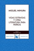 vidas extrañas-miguel mihura-9788467020649 vidas extrañas-miguel mihura-9788467020649