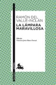 la lampara maravillosa-ramon maria del valle inclan-9788467033649 la lampara maravillosa-ramon maria del valle inclan-9788467033649
