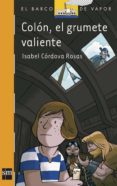colon, el grumete valiente-isabel cordova rosas-9788467509649 colon, el grumete valiente-isabel cordova rosas-9788467509649