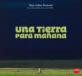 una tierra para mañana-anne jankeliowitch-martine laffon-9788467597349 una tierra para mañana-anne jankeliowitch-martine laffon-9788467597349