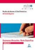 examenes resueltos de pruebas de acceso a ciclos formativos de gr ado superior. parte especifica. opcion c. andalucia-9788467664249 examenes resueltos de pruebas de acceso a ciclos formativos de gr ado superior. parte especifica. opcion c. andalucia-9788467664249