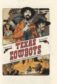 texas cowboys-lewis trondheim-matthieu bonhomme-9788467914849 texas cowboys-lewis trondheim-matthieu bonhomme-9788467914849