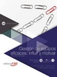 especialidades formativas administracion y gestion gestion de equipos eficaces: influir y motivar (adgd120po)-9788468172149 especialidades formativas administracion y gestion gestion de equipos eficaces: influir y motivar (adgd120po)-9788468172149