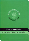 aproximación a la historia de españa. 2 volúmenes-9788468201849 aproximación a la historia de españa. 2 volúmenes-9788468201849