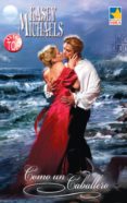 como un caballero (ebook)-kasey michaels-9788468716749 como un caballero (ebook)-kasey michaels-9788468716749