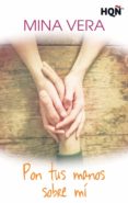 pon tus manos sobre mí (ebook)-mina vera-9788468772349 pon tus manos sobre mí (ebook)-mina vera-9788468772349