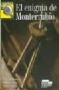 el enigma de monterrubio: lee y disfruta 2-9788471438249 el enigma de monterrubio: lee y disfruta 2-9788471438249